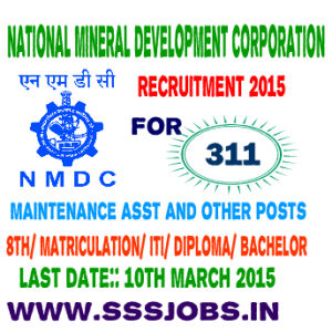 NMDC Recruitment 2015 for 311 Maintenance Asst and Other Posts