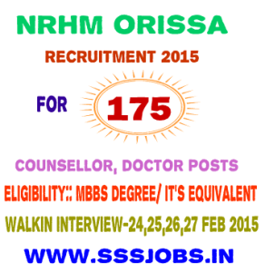 NRHM Orissa Recruitment 2015 for 175 Counsellor, Doctor Posts