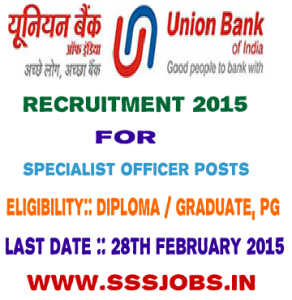 Union Bank of India Recruitment 2015 for Specialist Officer Posts