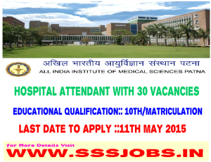 All India Institute of Medical Sciences (AIIMS Patna) recruitment 2015 – 30 Vacancy