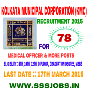 Kolkata Municipal Corporation (KMC) Recruitment 2015 for 78 Posts