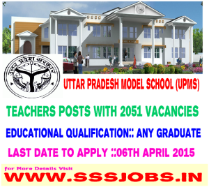 Uttar Pradesh Model School Recruitment 2015 for 2051 Vacancies