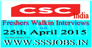 CSC India Freshers Mega Walkin Recruitment on 25th April 2015