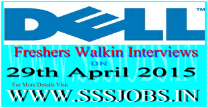 Dell Freshers Mega Walkin Recruitment on 29th April 2015