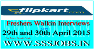 Flipkart Freshers Walkin Recruitment on 29th and 30th April 2015
