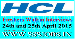 HCL Freshers Mega Walkin Recruitment on 24th and 25th April 2015