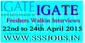 IGate Freshers Walkin Recruitment on 22nd to 24th April 2015