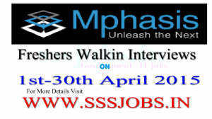 Mphasis Freshers Walkin for Recruitment Upto 30th April 2015