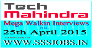 Tech Mahindra Mega Walkin Recruitment on 25th April 2015