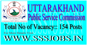 Uttarakhand PSC Recruitment Notification 2015 for 154 Vacancies