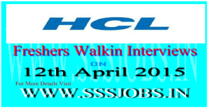 HCL Mega Walkin Recruitment on 12th April 2015