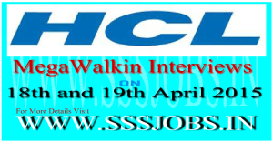 HCL Mega Walkin Interviews for Recruitment on 18th and 19th April 2015