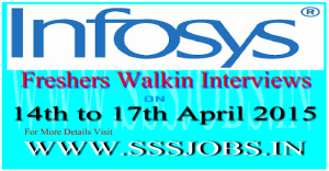 Infosys Freshers Walkin Recruitment on 14th to 17th April 2015