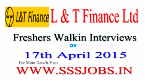 L & T Finance Ltd Freshers Walkin Recruitment on 17th April 2015
