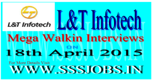 L&T Infotech Mega Walkin Interviews for Recruitment on 18th April 2015