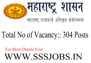 Government of Maharashtra Notification 2015 for 304 Vacancies