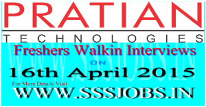 Pratian Freshers Walkin Recruitment on 16th April 2015