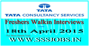 Tata Consultancy Services TCS Freshers Walkin for Recruitment on 18th April 2015