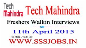 Tech Mahindra Walkin for Recruitment on 11th April 2015