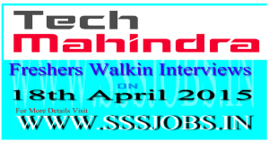 Tech Mahindra Freshers Walkin Recruitment on 18th April 2015