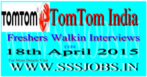 TomTom India Freshers Walkin Recruitment on 17th and 18th April 2015