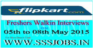 Flipkart Freshers Walkin Recruitment on 05th to 08th May 2015