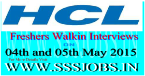 HCL Freshers Mega Walkin Recruitment on 04th and 05th May 2015