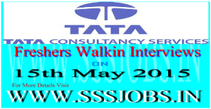 TCS Freshers Walkin Recruitment Drive on 15th May 2015