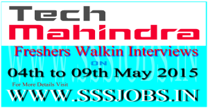Tech Mahindra Freshers Walkin Recruitment on 04th to 09th May 2015
